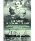 LUZ SOBRE EL DESASTRE DE 1898 2ª EDICION