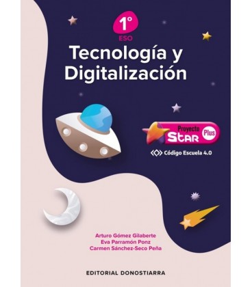 TECNOLOGIA Y DIGITALIZACION 1º ESO PROYECTO STAR PLUS CODIGO ESCUELA 4