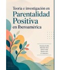 TEORIA E INVESTIGACION EN PARENTALIDAD POSITIVA EN IBEROAM RICA