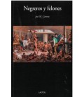 NEGREROS Y FELONES