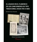 EL LEGADO EN EL FLAMENCO DE LOS CANCIONEROS DE TIPO TRADICIONAL DESDE
