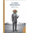 LA VIDA DESATENTA