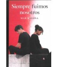 SIEMPRE FUIMOS NOSOTROS