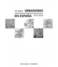 50 ANOS URBANISMO EN ESAPANA. 1975-2025