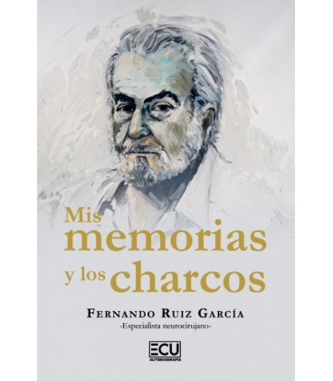 MIS MEMORIAS Y LOS CHARCOS