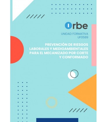 PREVENCION DE RIESGOS LABORALES Y MEDIOAMBIENTALES PARA EL MECANIZADO