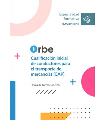 CUALIFICACION INICIAL DE CONDUCTORES PARA EL TRANSPORTE DE MERCANCIAS