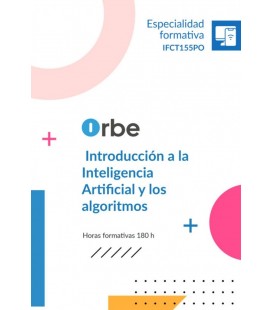 INTRODUCCION A LA INTELIGENCIA ARTIFICIAL Y LOS ALGORITMOS