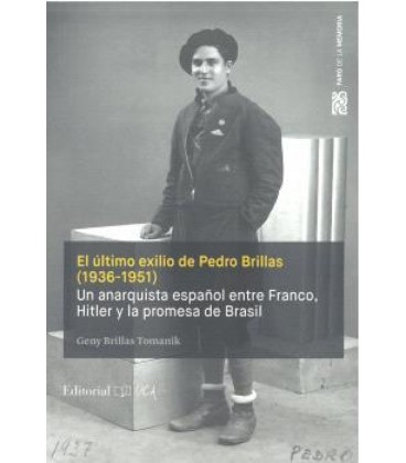 EL ULTIMO EXILIO DE PEDRO BRILLAS (1936-1951)