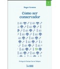 COMO SER CONSERVADOR 5ª EDICION
