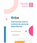 INTERVENCION ANTE EL MALTRATO DE PERSONAS DEPENDIENTES