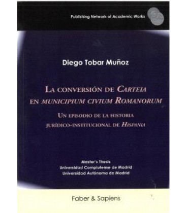 LA CONVERSION DE CARTEIA EN MUNICIPIUM CIVIUM ROMANORUM