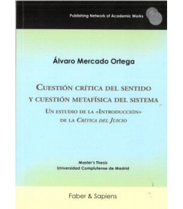 CUESTION CRITICA DEL SENTIDO Y CUESTION METAFISICA DEL SISTEMA