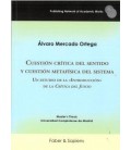 CUESTION CRITICA DEL SENTIDO Y CUESTION METAFISICA DEL SISTEMA