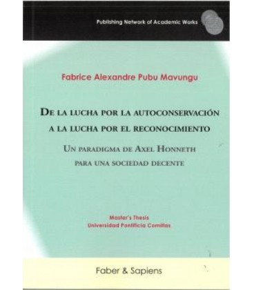 DE LA LUCHA POR LA AUTOCONSERVACION A LA LUCHA POR EL RECONOCIMIENTO