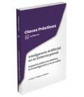 CLAVES PRACTICAS INTELIGENCIA ARTIFICIAL EN EL SISTEMA PENAL