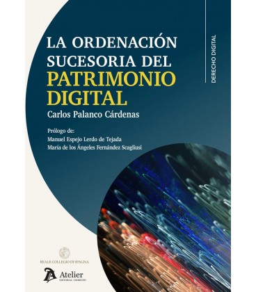 LA ORDENACION SUCESORIA DEL PATRIMONIO DIGITAL