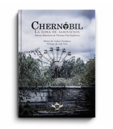 CHERNOBIL LA ZONA DE ALIENACION