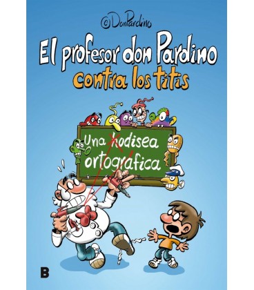EL PROFESOR DON PARDINO CONTRA LOS TITIS