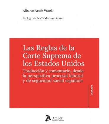 LAS REGLAS DE LA CORTE SUPREMA DE ESTADOS UNIDOS