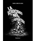 LA ATROCIDAD NO COMPARTIDA