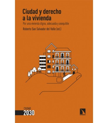 CIUDAD Y DERECHO A LA VIVIENDA