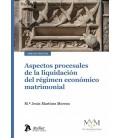 ASPECTOS PROCESALES DE LA LIQUIDACION DE REGIMEN ECONOMICO MATRIMONIAL