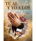 TU AL CIELO Y YO A LOS INFIERNOS