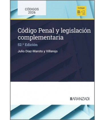 CODIGO PENAL Y LEGISLACION COMPLEMENTARIA (52.ª EDICION)