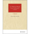 LA DEFENSA PENAL (3.ª EDICION). (TECNICAS ARGUMENTATIVAS Y ORATORIAS)