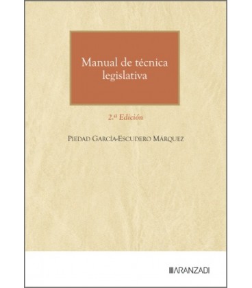 MANUAL DE TECNICA LEGISLATIVA (2.ª EDICION)