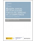 REVISION JUDICIAL DE LA APLICACION PUBLICA DEL DERECHO DE LA COMPETENC
