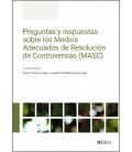 PREGUNTAS Y RESPUESTAS SOBRE LOS MEDIOS ADECUADOS DE RESOLUCION DE CON