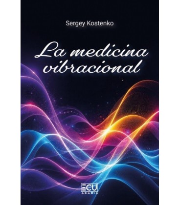 LA MEDICINA VIBRACIONAL