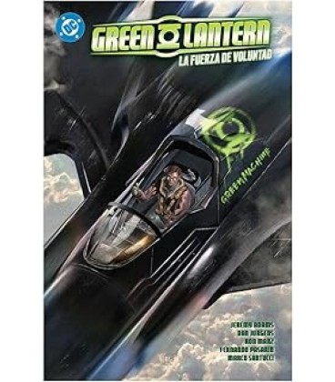 DC PREMIERE AMANECER DE DC GREEN LANTERN 03. LA FUERZA DE LA VOLUNTAD