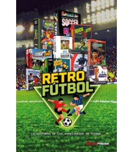 RETROFUTBOL. LA HISTORIA DE LOS VIDEOJUEGOS DE FUTBOL