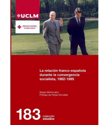LA RELACION FRANCO-ESPANOLA DURANTE LA CONVERGENCIA SOCIALISTA