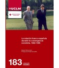LA RELACION FRANCO-ESPANOLA DURANTE LA CONVERGENCIA SOCIALISTA, 1982-1