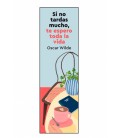 MARCAPAGINAS SI NO TARDAS MUCHO TE ESPERO TODA LA VIDA