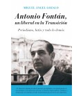 ANTONIO FONTAN, UN LIBERAL EN LA TRANSICIO