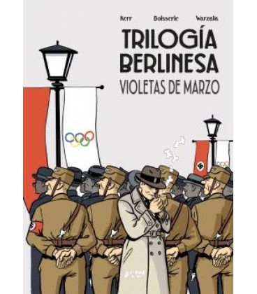 TRILOGIA BERLINESA 01 : VIOLETAS DE MARZO
