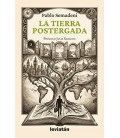LA TIERRA POSTERGADA