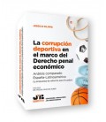 LA CORRUPCION DEPORTIVA EN EL MARCO DEL DERECHO PENAL ECONOMICO