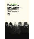 LA IGLESIA DE GIPUZKOA EN EL SEGUNDO FRANQUISMO (1959-1975)