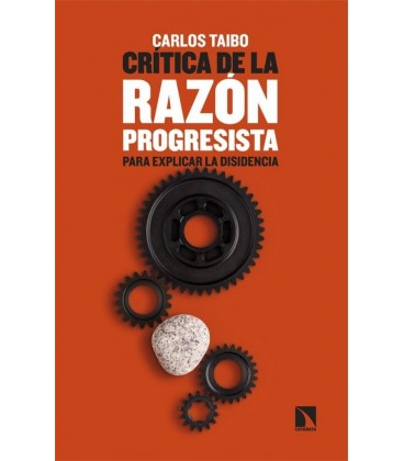CRITICA DE LA RAZON PROGRESISTA