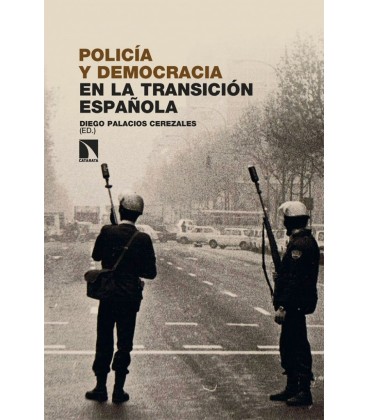 POLICIA Y DEMOCRACIA EN LA TRANSICION ESPAÑOLA