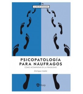 PSICOPATOLOGIA PARA NAUFRAGOS