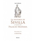 LA HISTORIA DE SEVILLA A TRAVES DEL PALACIO MANARA (VOLUMEN VI). LA ED