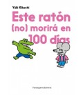 ESTE RATON NO MORIRA EN 100 DIAS