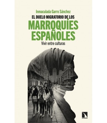 EL DUELO MIGRATORIO DE LOS MARROQUIES ESPANOLES